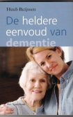 De heldere eenvoud van dementie